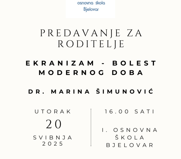Predavanje za roditelje “Ekranizam – bolest modernog doba”