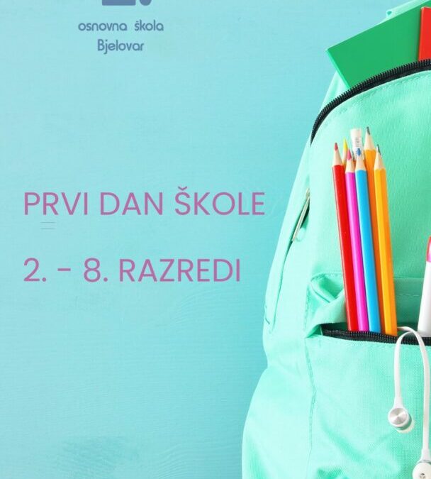 Prvi dan nastave za učenike 2. – 8. razreda