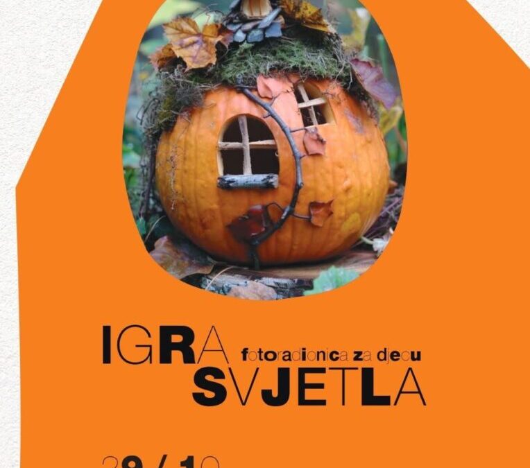 Fotoradionica za djecu IGRA SVJETLA